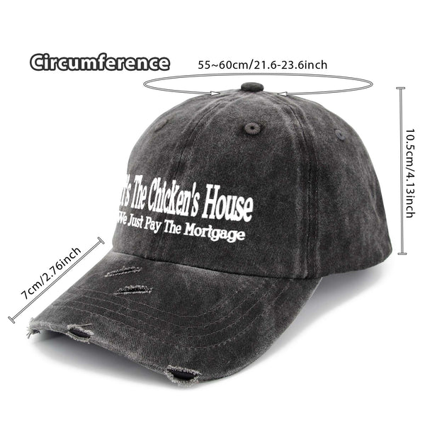 A distressed black baseball cap with white text reading 'Dad's The Chicken's House' and 'We Just Pay The Mortgage,' shown with measurement callouts for circumference and height on a white background.