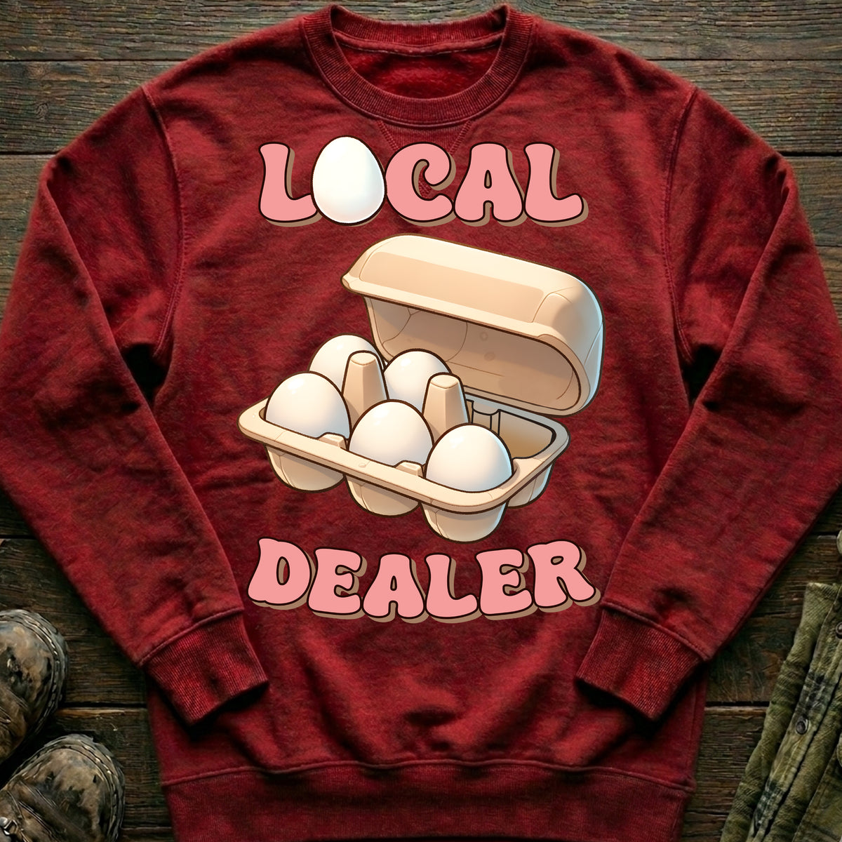 Local Egg Dealer Sweatshirt