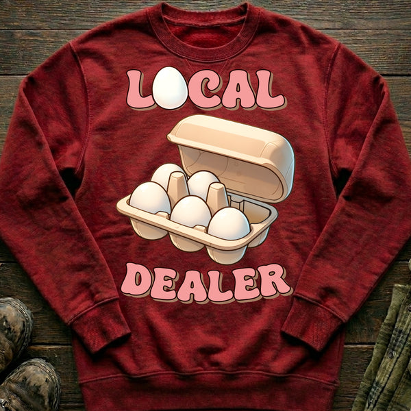 Local Egg Dealer Sweatshirt