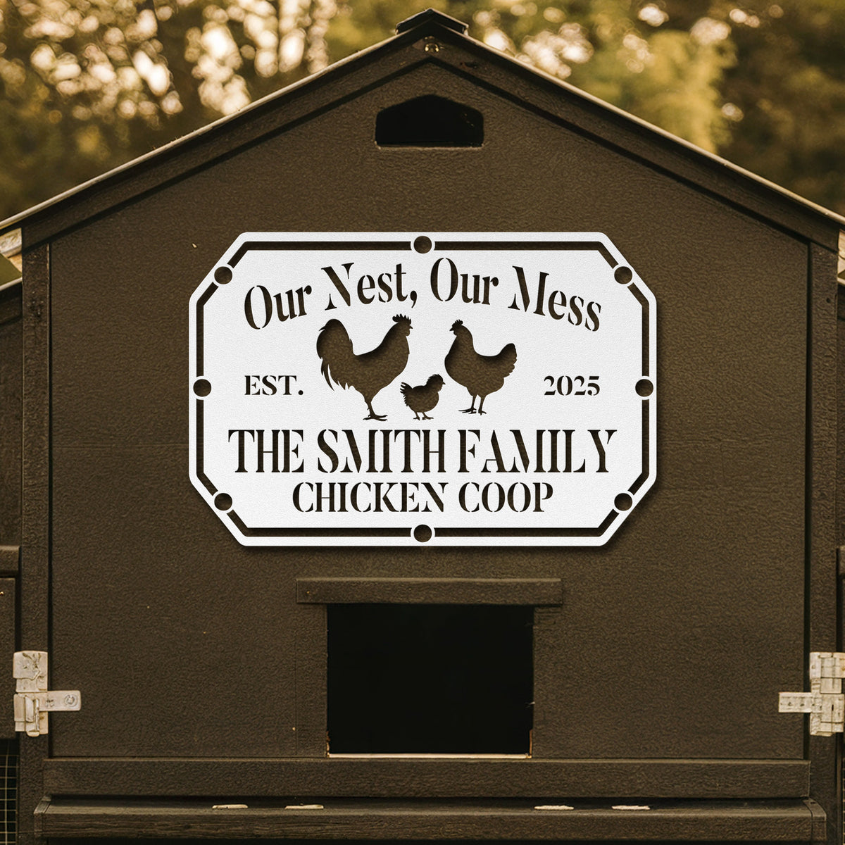 Chicken coop with a personalized sign featuring chickens and text.