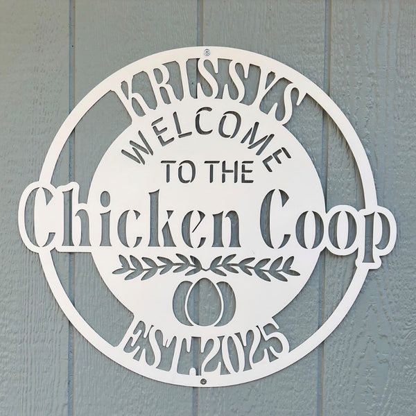 Chicken Coop Welcome Sign